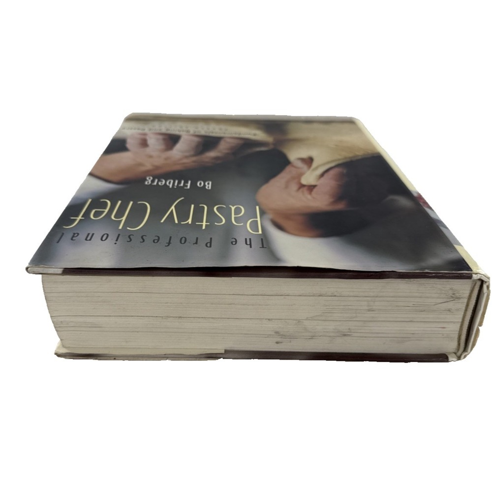 The Professional Pastry Chef Fundamentals by Bo Friberg Hardcover - Picture 4 of 9